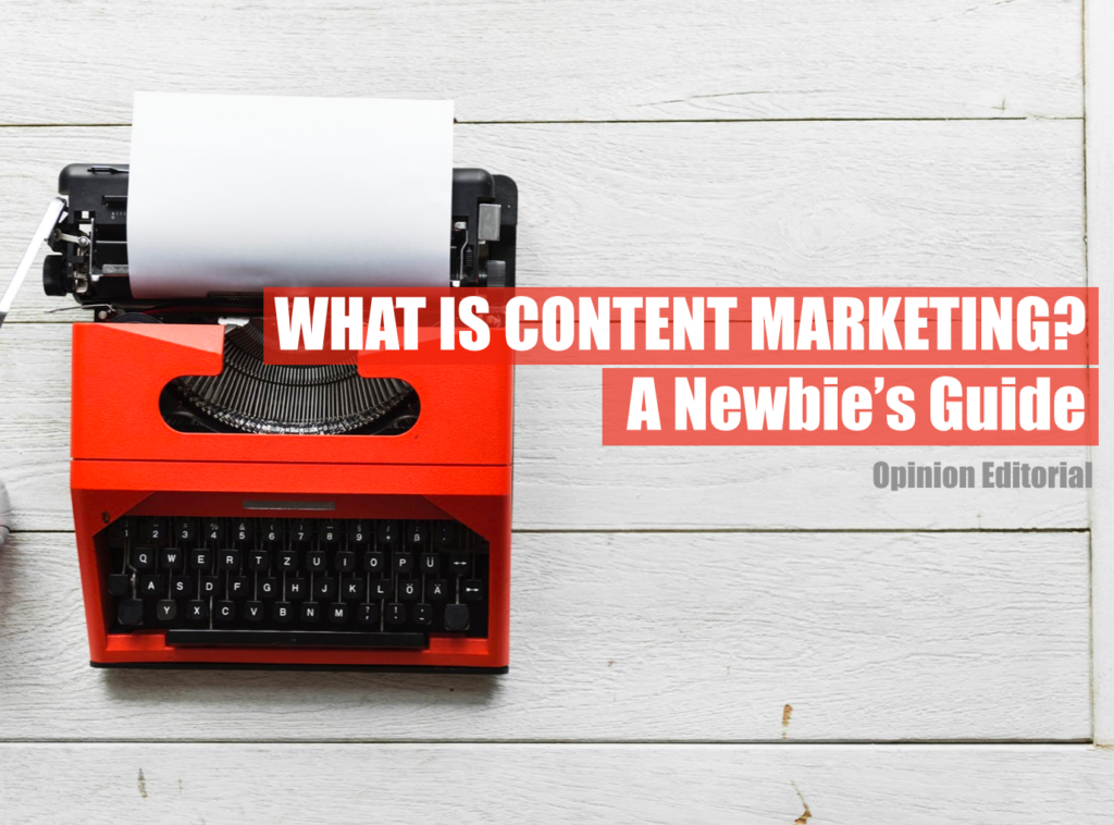 Content Marketing Newbie Guide