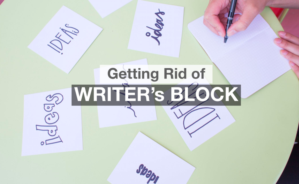 getting rid of writers block