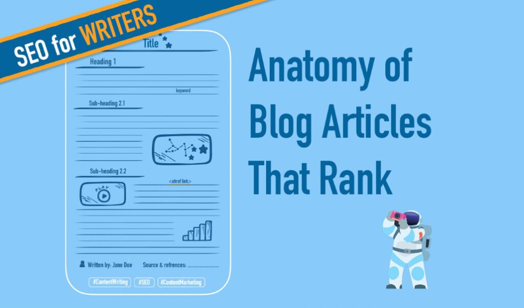 SEO for writers - anatomy of blog articles that rank